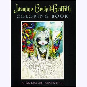 Puede incluir: Un libro para colorear titulado "Jasmine Becker-Griffith COLORING BOOK" con una cubierta negra. La portada presenta una ilustración caprichosa de un hada con alas coloridas y una corona floral. El texto "A FANTASY ART ADVENTURE" está en la parte inferior.