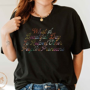 Pronouns Shirt, Pronoun Pride, Respect Each Other&#39;s Pronouns, Non Binary Shirt, Bi Pride Shirt, Say Gay, Enby Pride, NB Pride, Subtle Pride