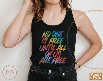 Pride Shirt, Pride Tank, Queer Liberation, No One is Free Until All of Us Are Free, Subtle Pride, Gay Rights, Queer Rights, LGBTQIA Rights,