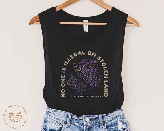 No One is Illegal On Stolen Land, Tank,  No War But Class War, Eat The Rich, People over Profit Shirt, Anti-Capitalism, Capitalism Kills