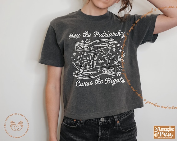 Hex The Patriarchy Curse The Bigots, Burn The Patriarchy, They Didnt Burn Witches, Witchy Shirt, Boxy Crop Top, Comfort Colors Crop Top