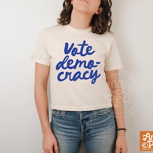 Vote Democracy, Liberal Democratic Blue Voting Shirt Boxy Tee or t-shirt or tank