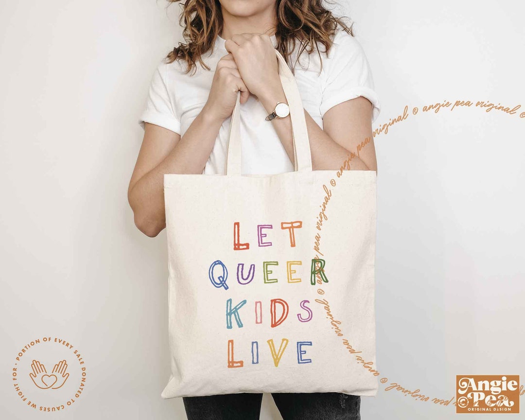 Let Queer Kids Live, Queer Tote, Protect Queer Kids, Protect Trans Kids ...