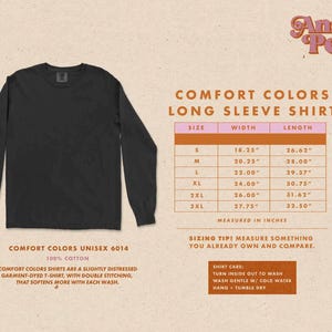 May include: A black long-sleeve shirt with the text "Comfort Colors Unisex 6014 100% Cotton" and a size chart with width and length measurements in inches.