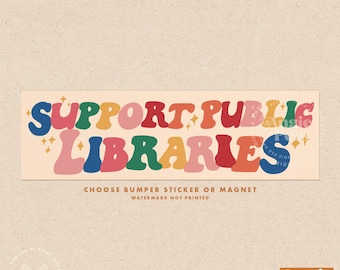 Library Bumper Sticker, Library Bumper Magnet, Librarian Sticker, Support Public Libraries, Fund Libraries, Banned Books Sticker