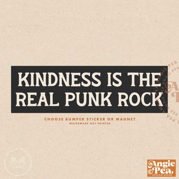 Kindness is the real punk rock, kindness is punk sticker