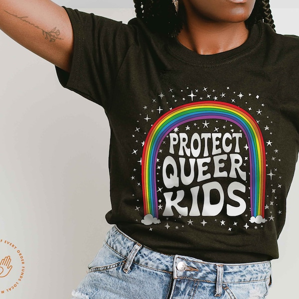 Protect Queer Kids, Protect Trans Kids, Queer Pride, Queer Kids, LGBTQIA, Inclusive, Gay Pride, Pronouns