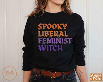 Spooky Liberal Feminist Witch Shirt, Feminist Halloween, Feminist Costume, Witchy Feminist, Women's Halloween T-Shirt