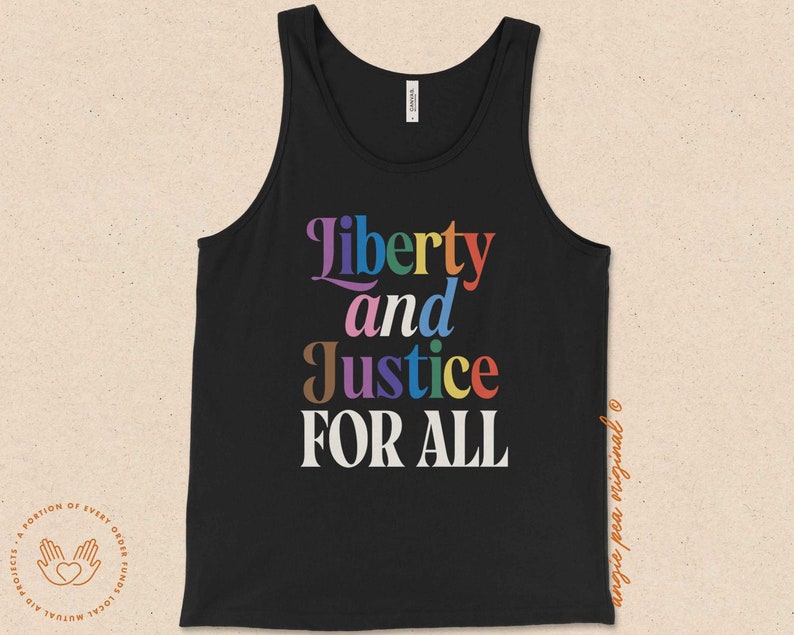 May include: Black tank top with the text "Liberty and Justice For All" in rainbow colors.