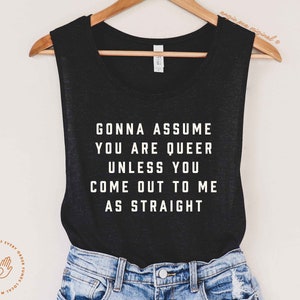 Queer Shirt, LGBTQ Gift, Funny Gay Shirt, Lesbian Gift, Pride Month, Bisexual Shirt, Queer Pride image 1
