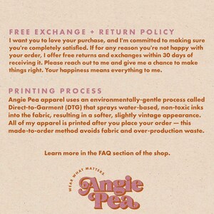 May include: Text on a beige background that reads "Free Exchange + Return Policy" and "Printing Process". The text explains the shop's return policy and printing process. The text also includes the shop name "Angie Pea" in a pink and white logo.