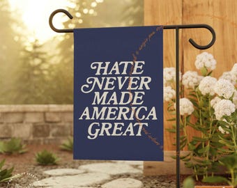 Hate Never Made America Great Flag, Kamala Harris Garden Flag, Kamala Harris Merch, Harris Walz Garden Flag, Kamala Harris Flag