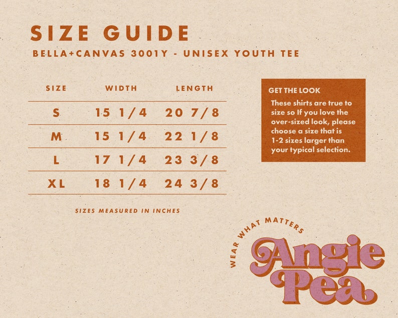 Puede incluir: Tabla de tallas para una camiseta juvenil unisex Bella + Canvas 3001Y. La tabla muestra la talla, el ancho en pulgadas y la longitud en pulgadas para las tallas S, M, L y XL. El texto "Get the Look" se incluye con instrucciones para elegir una talla 1-2 tallas m&aacute;s grande para un look de gran tama&ntilde;o.