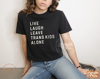 Leave Trans Kids Alone, Protect Trans Kids, Protect Trans Youth, Trans Rights are Human Rights, Trans Ally