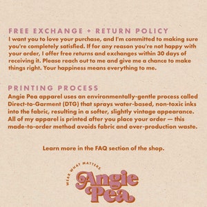 May include: Text on a peach background with the words "Free Exchange + Return Policy" and "Printing Process". The text explains the shop's return policy and printing process. The text also includes the shop name "Angie Pea" in a pink and orange logo.