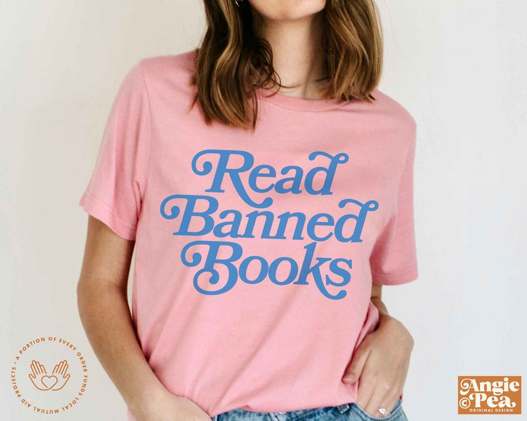Banned Books Shirt, Read Band Books Shirt, Banned Books Week, Let ...