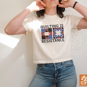 Quilting is Resistance, Quilter Activist Gift, Quilting Shirt