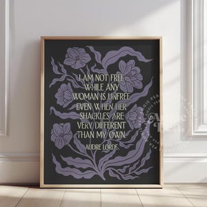 Feminist Wall Art, I am not free while any woman is unfree