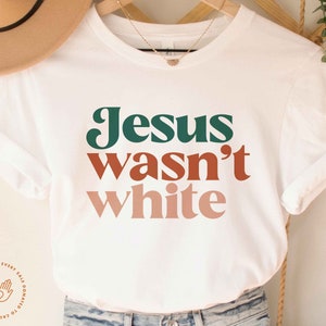 Jesus wasnt white, Jesus was a liberal, Liberal Christmas, Anti Racism Shirt, Antiracist Shirt, Liberal Christmas