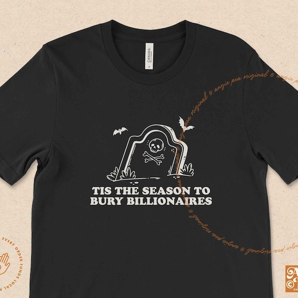 AntiCapitalist Halloween, Eat The Rich, Leftist Halloween, Anti-Capitalist, Anarchist, Social Justice Shirt, Tax Churches, Unionize, Godless