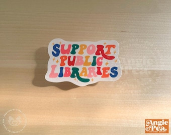 Library Sticker, Support Public Libraries Vinyl Sticker | Dishwasher Safe | Waterproof and Weatherproof