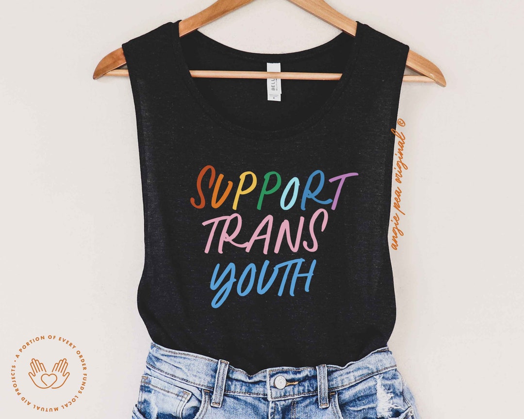 Support Trans Youth, Trans Pride Tank, Gender Affirming Healthcare