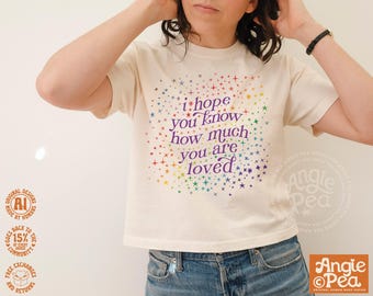 I hope you know how much you are loved, pride ally shirt, pride teacher or therapist shirt, LGBTQ ally, subtle pride