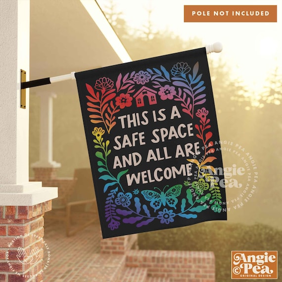 This is a Safe Space, Everyone is Welcome Flag, Gay Pride House Flag, Gay Pride Garden Flag, Inclusive Welcome Flag