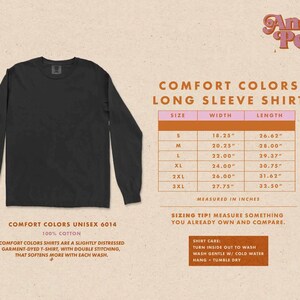 May include: A black long-sleeve shirt with the text "Comfort Colors Unisex 6014 100% Cotton" and a size chart with width and length measurements in inches.
