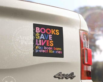 Books Save Lives Sticker or Magnet, Librarian Car Sticker, Library Sticker, Read Banned Books Sticker, Protect Your Local Library,