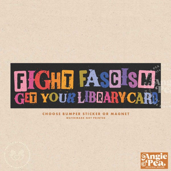 Library Bumper Sticker or Magnet, Library Sticker, Get Your Library Card, Fight Fascism Get Your Library Card, Antifascism Sticker