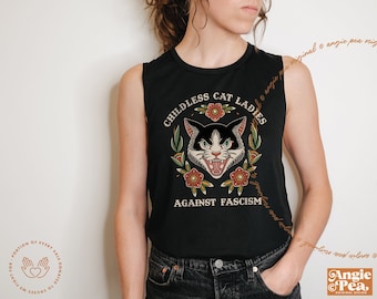 Childless Cat Lady, Childless Cat Ladies, Against Fascism, Feminist Shirt, Muscle Tank