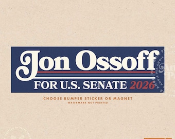 Jon Ossoff Bumper Sticker, Jon Ossoff for Senate 2026, Georgia Senate Race Jon Ossoff 26, Ossoff 2026