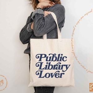 Public Library, Library Tote, Librarian Gift, School Librarian, Public Library Lover, Support your Local Library, Book Lover Tote