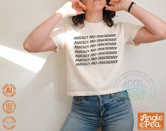 Radically Pro-Transgender, Trans Rights are Human Rights, Trans People are Not Political Pawns