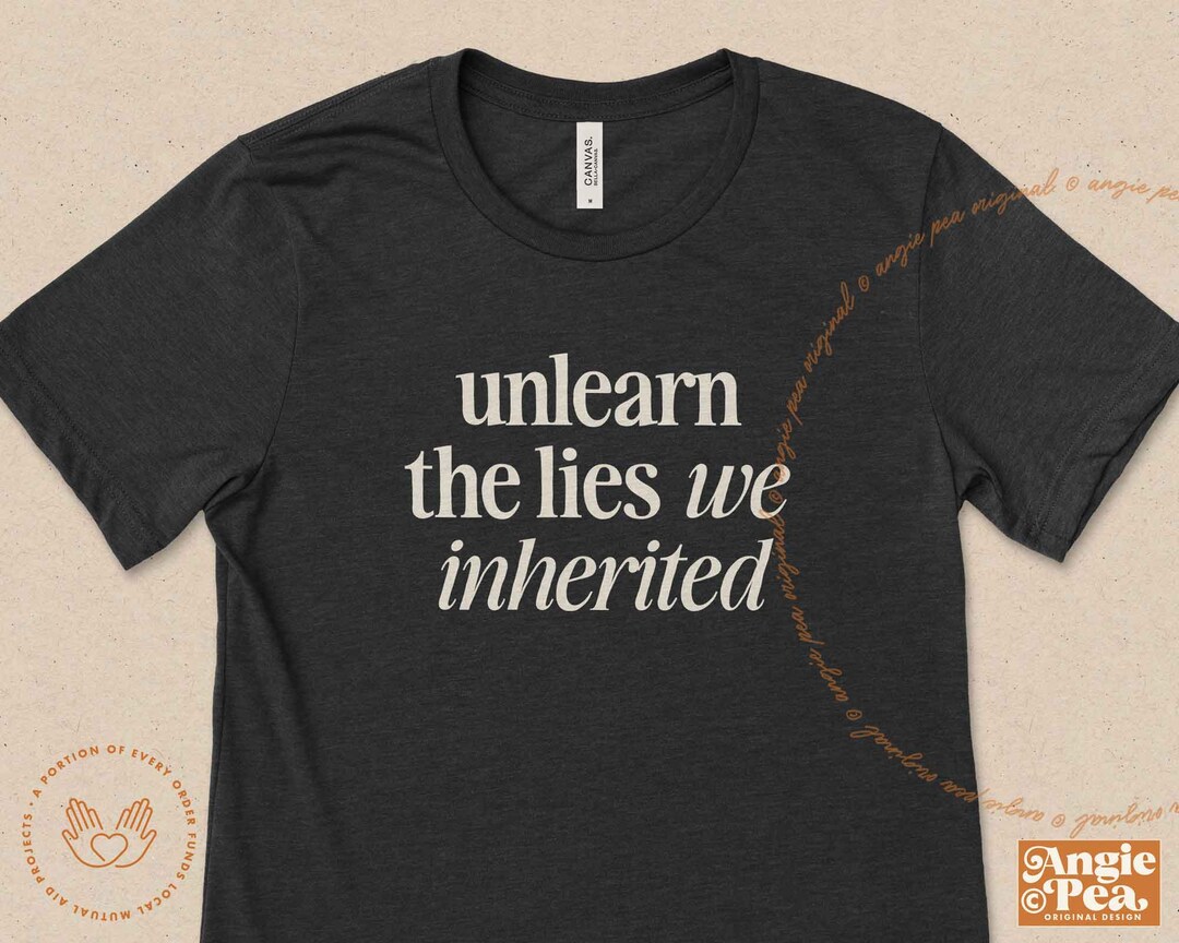 Unlearn the Lies We Inherited, Equality Shirt, Patriarchy Shirt, Social ...