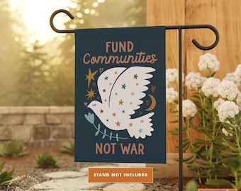 Community Garden Flag, Fund Communities Not War, Community is Resistance, Social Justice Yard Flag