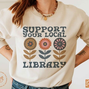 Support Your Local Library, Libraries Are For Everyone, Support Public Libraries, Read Banned Books, Librarian Sweater, Public Library,