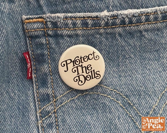 Protect the Dolls Pin, Support Trans Folks, Protect Trans People, Trans Button, Trans Pin