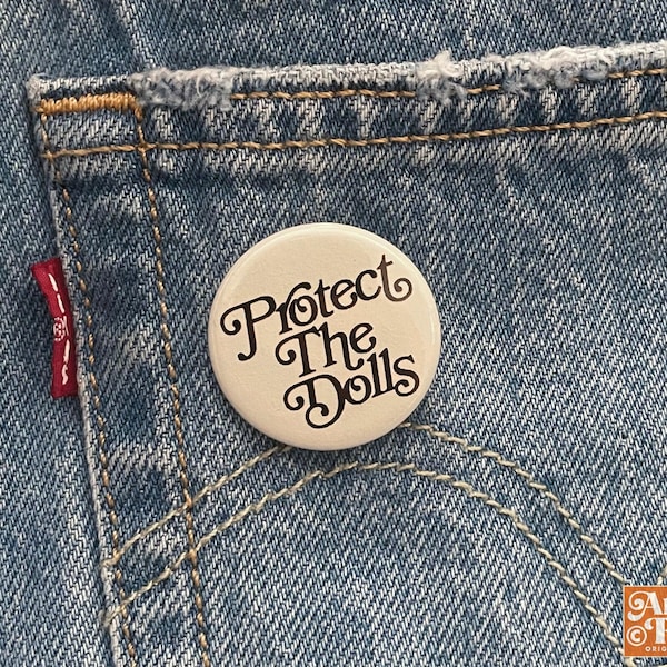 Protect the Dolls Pin, Support Trans Folks, Protect Trans People, Trans Button, Trans Pin