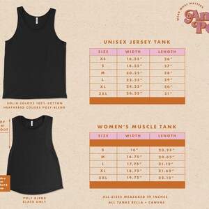 May include: Size chart for unisex jersey tank and women's muscle tank tops. The chart shows the width and length measurements in inches for each size, from XS to 2XL. The chart is on a beige background with a pink and orange border.