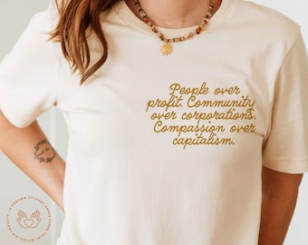 People over Profit Shirt, Anti-Capitalism, Capitalism Kills, No War But Class War, Eat The Rich, Homeless Advocate, Social Justice Shirt