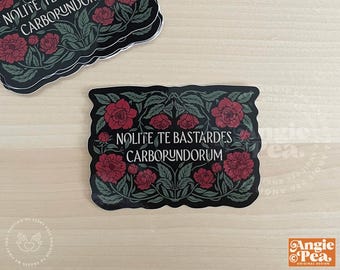 Nolite Te Bastardes Carborundorum Vinyl Sticker | Dishwasher Safe | Waterproof and Weatherproof, Don't let the bastards grind you down