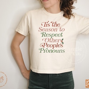 Pronouns Christmas, It&#39;s a Good Day to Respect Other People&#39;s Pronouns, Queer Christmas, LGBTQIA+