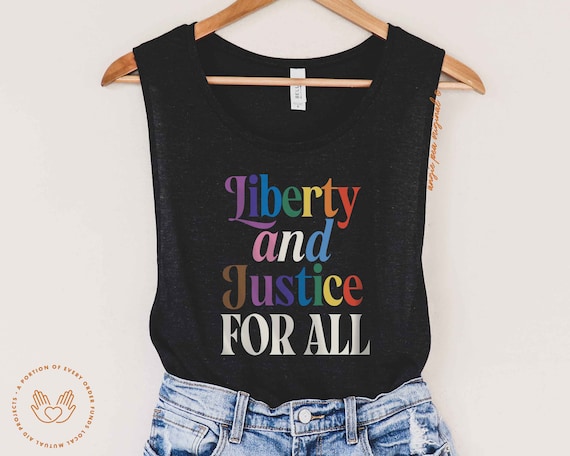Gay Pride Tank, Gay Activist Shirt, Pride Group Tank, Liberty and Justice for All, Religious Liberty, Gay Rights, Queer Rights, Trans Rights