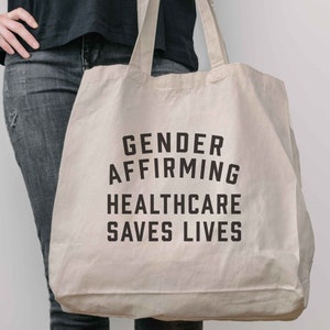 Gender Affirming Healthcare Saves Lives Tote Bag, Protect Trans Kids, Protect Trans Youth, Trans People Belong, Fight Trans Erasure,