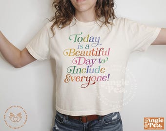 Inclusion Shirt, SPED Shirt, Equality Shirt, SLP Shirt, Teacher Inclusion Shirt, Today is a beautiful day to include everyone