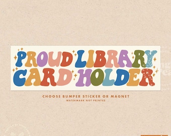 Library Bumper Sticker, Library Bumper Magnet, Librarian Sticker, Get a Library Card, Support Public Libraries, Fund Libraries,