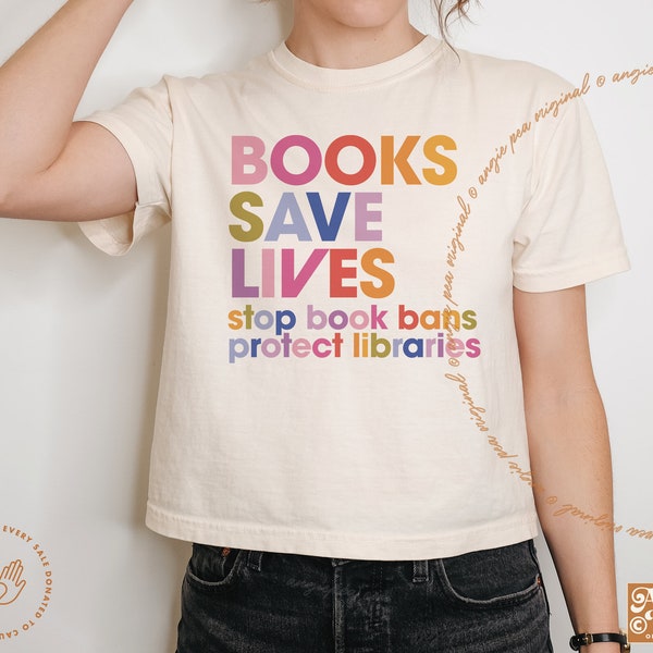 Books Save Lives, Protect Libraries, Librarian Shirt, Read Banned Books, The Public Library Shirt, Stop Book Bans, Comfort Colors, Boxy Crop