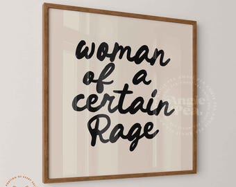 Woman of a Certain Rage Print, Feminist Wall Art, Feminist Print, Feminist Gift